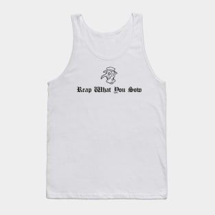 Reap What You Sow Tank Top